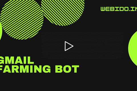 Gmail Farming Bot - Trusted One Click Gmails