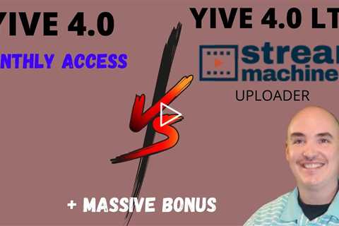 YIVE 4.0 monthly vs YIVE 4.0 LTD Stream Machine TV - YIVE STREAMMACHINE TV Lifetime Deal