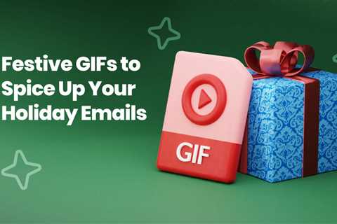 Your Holiday GIF Guide to Spice Up Your Holiday Emails - Digital Marketing Journals Hong Kong -..