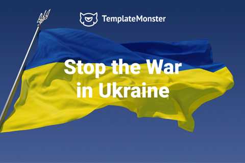 How TemplateMonster Company Reacted on Russian-Ukrainian War
