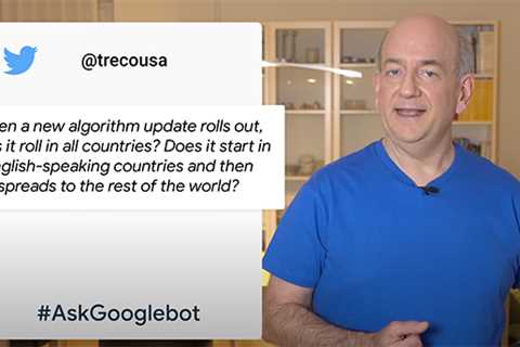 Video: Does Google Search Rollout Algorithm Updates Globally