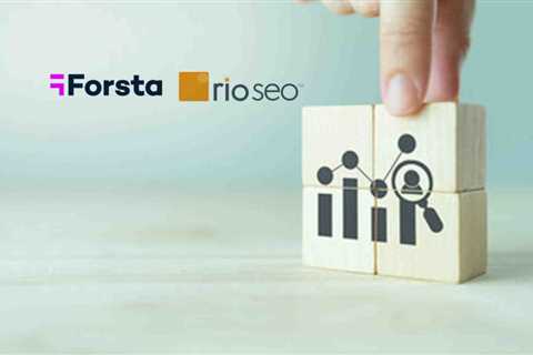 Forsta has partnered with Rio SEO