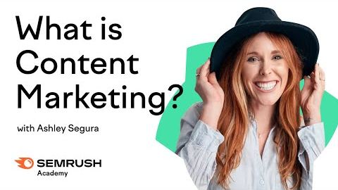 What Is Content Marketing? | Lesson 1/12 | SEMrush Academy