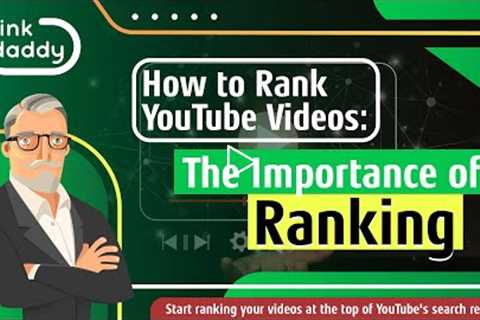 How to Rank YouTube Videos - The Importance of Ranking