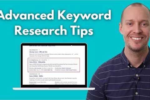 7 Advanced Keyword Research Tips for SEO (Works in 2022)