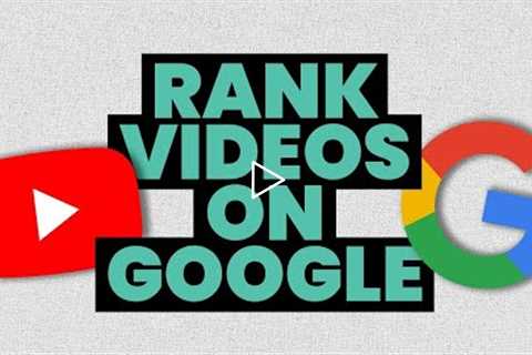 How to rank YouTube videos on Google search