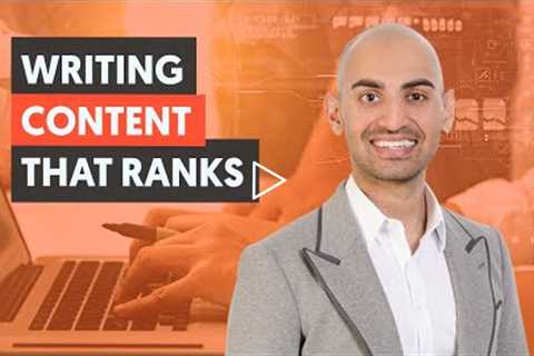 How to Write Content That Ranks in 2022’s Crazy SEO Landscape