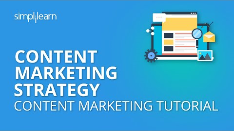 Content Marketing Strategy | Content Marketing Tutorial | Simplilearn