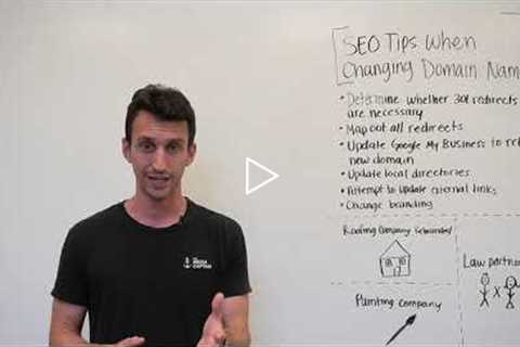 SEO Tips When Changing Your Domain Name