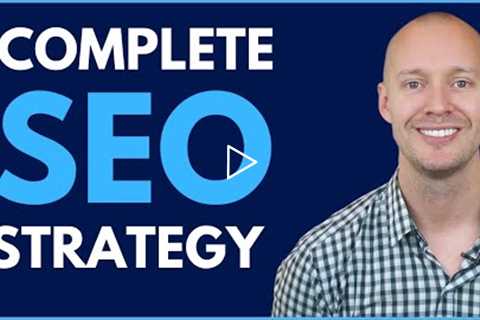 The Only SEO Strategy You Need (2022)