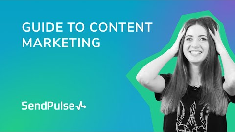 Guide to Content Marketing