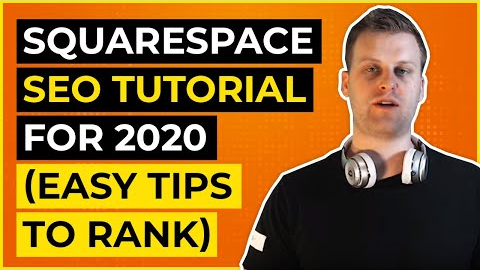 Squarespace SEO Tutorial For 2020 (Easy Tips To Rank)