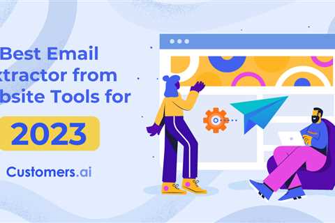 Best Email Extractor from Website Tools for 2023