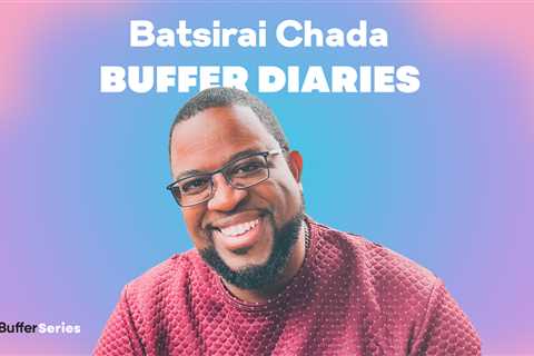 Trust, Transparency, and Curiosity: Batsirai Chada on Buffer's Unique Culture