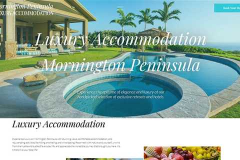 Mornington Peninsula Luxury Accommodation - Marketing Now