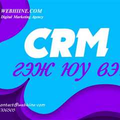 CRM систем нэвтрүүлэх үйлчилгээ - Маркетингийн Агентлаг