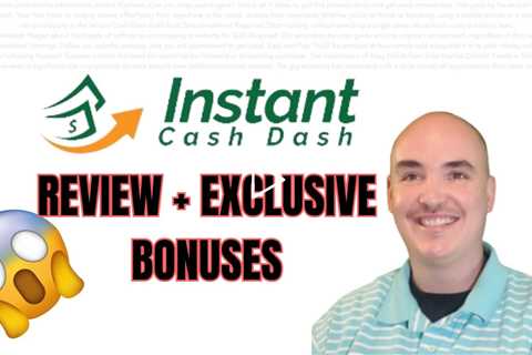 Instant Cash Dash Review Side Hustle Money - Instant Cash Dash Bonus Quick Start Guide