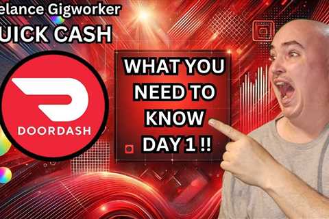 Freelance Gigworker QUICK CASH – DOORDDASH DAY 1 How to Get Started  Q&A Side Hustle Gig Economy