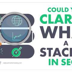 Could You Clarify What A Stack Is In SEO?