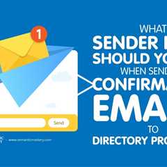 What Sender Name Should You Use When Sending Confirmation Emails To Directory Prospects?