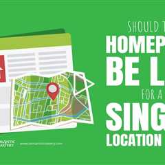 Should The Homepage Be LLP For A Single Location Site?