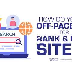 How Do You Do Off-Page SEO for Rank & Rent Sites?