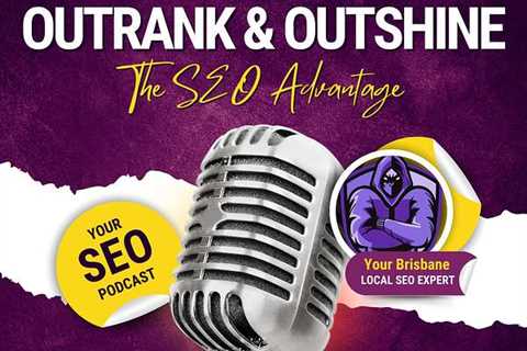 Outrank & Outshine: The SEO Advantage Podcast