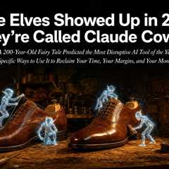 The Elves Showed Up in 2026. They're Called Claude Cowork