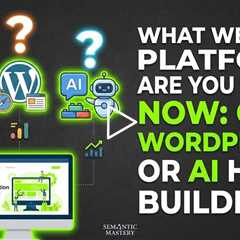 What Website Platform Are You Using Now: GHL, WordPress, or AI HTML Builders?